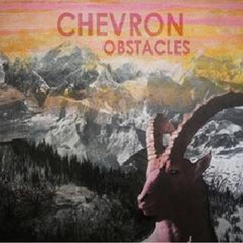 Chevron-《Obstacles》2012[FLAC]