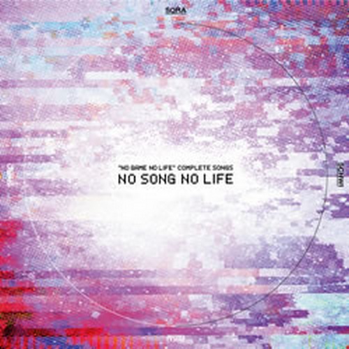 日本ACG - 《NO SONG NO LIFE》2017 TV动画&#038;剧场版[游戏人生]歌曲集