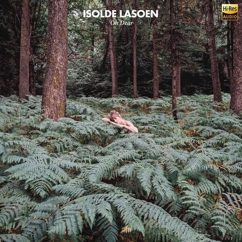 Isolde Lasoen《Oh Dear》2023[Hi-Res 48kHz_24bit FLAC]