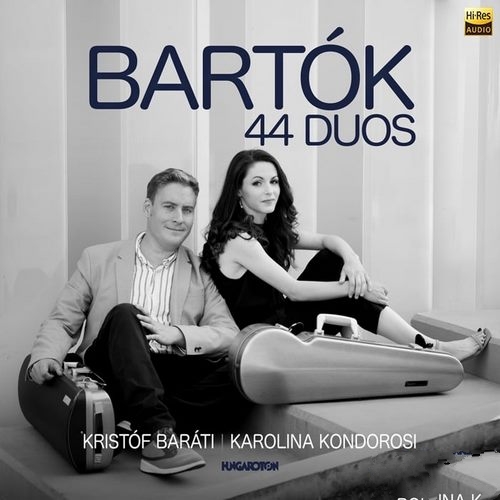 Kristóf Baráti,Karolina Kondorosi《巴托克：44首小提琴二重奏, Sz.98》2023[Hi-Res 96kHz_24bit FLAC]