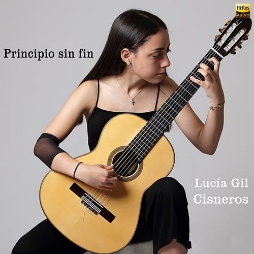 Lucía Gil Cisneros《Principio Sin Fin》2023[Hi-Res 44.1kHz_24bit FLAC]