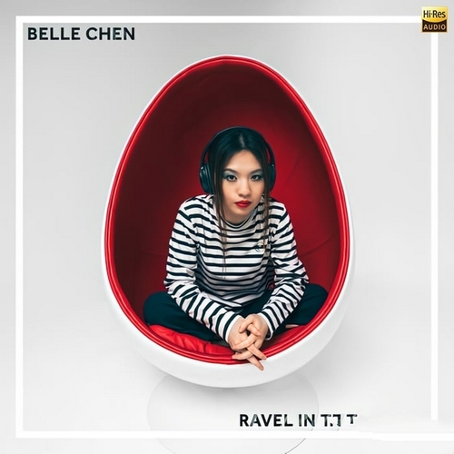 Belle Chen《Ravel In The Forest》2024[Hi-Res 96kHz_24bit FLAC]