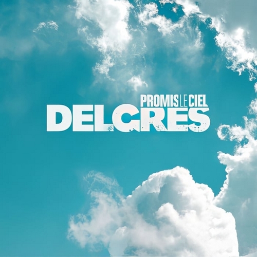 Delgrès《Promis Le Ciel》2024[FLAC]