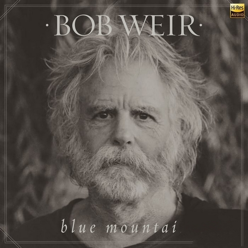 Bob Weir - Blue Mountain (2016)[Hi-Res 44.1kHz_24bit FLAC]