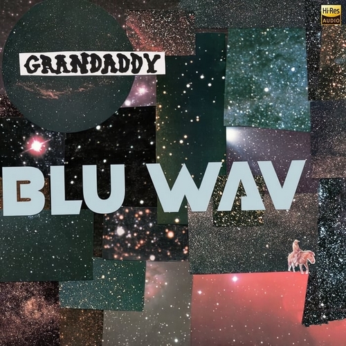 Grandaddy - Blu Wav (2024)[Hi-Res 96kHz_24bit FLAC]