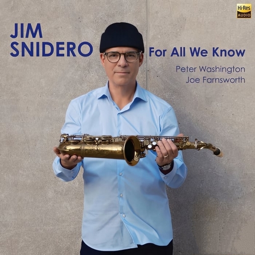 Jim Snidero - For All We Know (2024)[Hi-Res 44.1kHz_24bit FLAC]