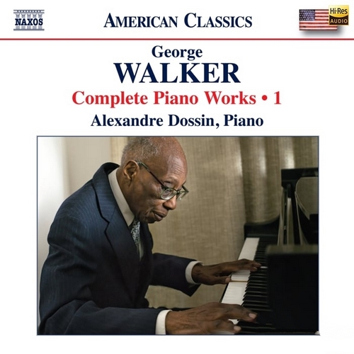 Alexandre Dossin - Walker_ Complete Piano Works, Vol. 1 (2024)[Hi-Res 96kHz_24bit FLAC]