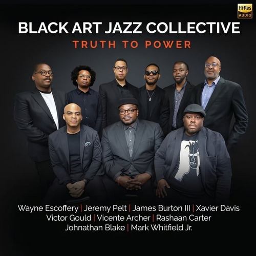 Black Art Jazz Collective《Truth to Power》2024[Hi-Res 96kHz_24bit FLAC]