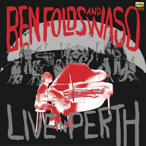 Ben Folds - Live In Perth (2017)[Hi-Res 48kHz_24bit FLAC]