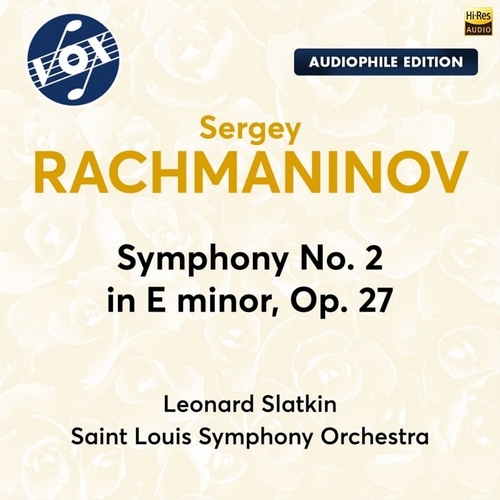 Leonard Slatkin,Saint Louis Symphony Orchestra《拉赫玛尼诺夫 e小调第二交响曲, Op. 27》2023[Hi-Res 192kHz_24bit FLAC]