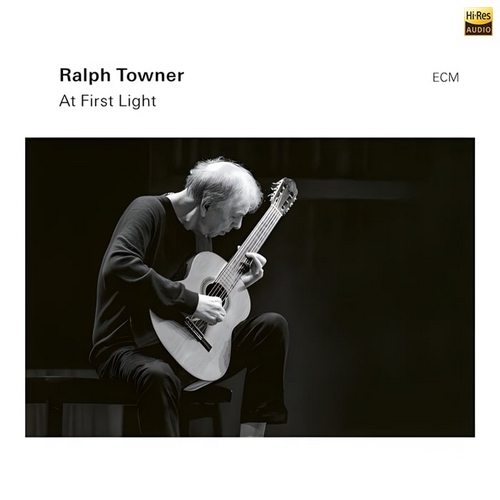 Ralph Towner 拉尔夫·汤纳《At First Light 初光》2023[Hi-Res 96kHz_24bit FLAC]