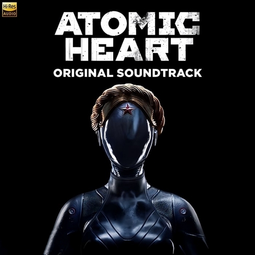 Mujuice; Pesniary《Atomic Heart_原子之心》2023游戏原声[Hi-Res 44.1kHz_24bit FLAC]