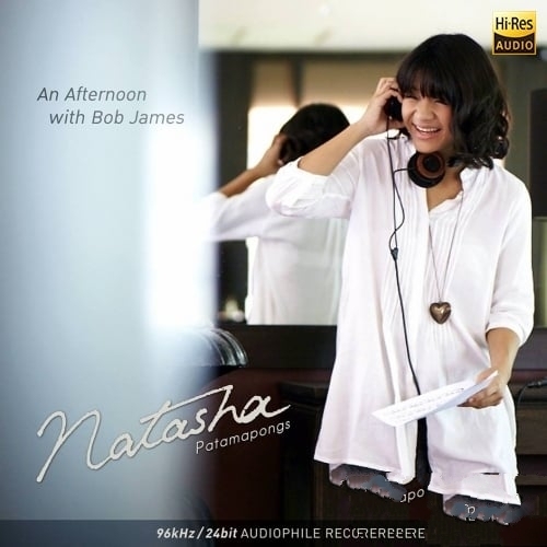 Natasha Patamapongs - An Afternoon with Bob James(EP) [Hi-Res 96kHz_24bit FLAC]