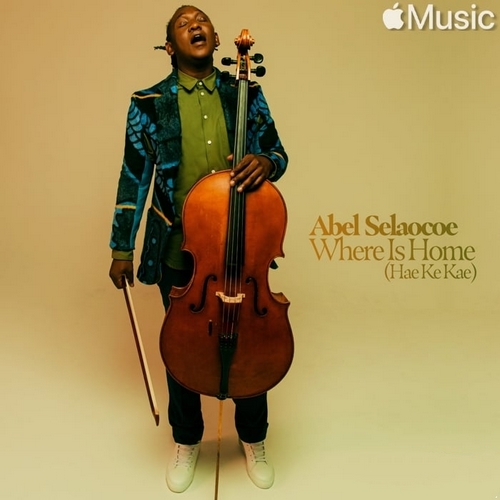 Abel Selaocoe - Where is Home / Hae ke Kae (2022)[Hi-Res 96kHz_24bit_ALAC]