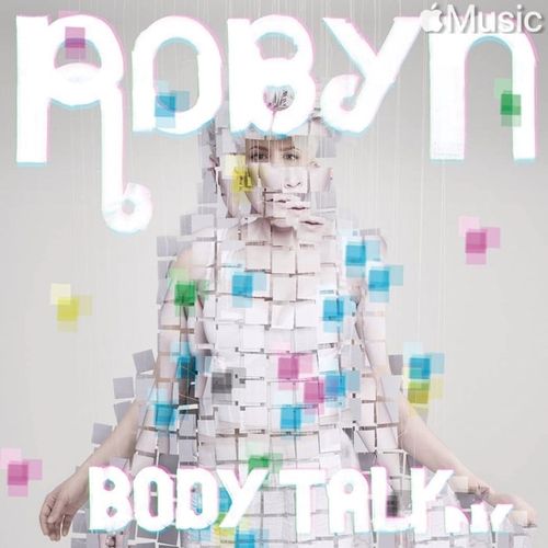 Robyn - Body Talk (2010)[ALAC 44.1kHz_16bit]