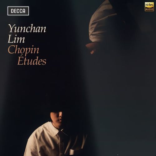 Yunchan Lim 林云灿 - 肖邦作品 Chopin études, Opp. 10 &#038; 25 (2024) [Hi-Res 192kHz_24bit FLAC]