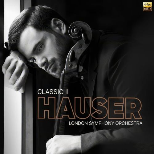 Hauser - Classic II (经典之声 II)（2024）[Hi-Res 96kHz_24bit FLAC]