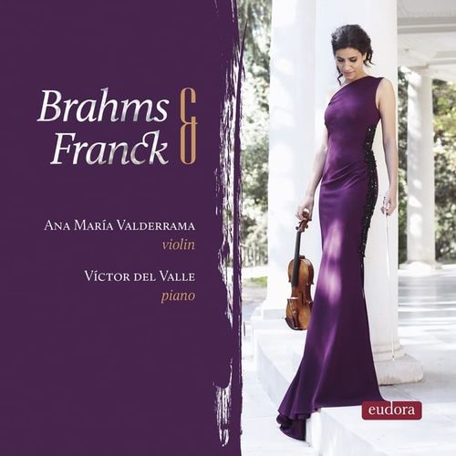 Ana María Valderrama - Brahms &#038; Franck (2018) [Hi-Res 192kHz_24bit FLAC]