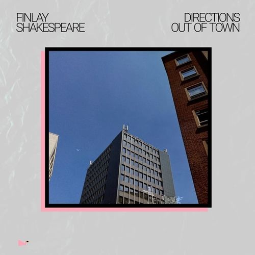 Finlay Shakespeare - Directions Out Of Town (2024)[Hi-Res 44.1kHz_24bit FLAC]