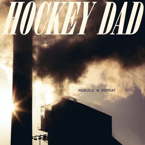 Hockey Dad - Rebuild Repeat (2024) 独立流行[Hi-Res 44.1kHz_24bit FLAC]