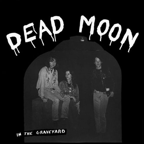 Dead Moon - In The Graveyard (2011)[Hi-Res 96kHz_24bit FLAC]