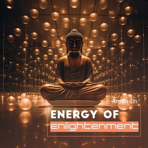 Amida Sin - Energy of Enlightenment (2023)[Hi-Res 48kHz_24bit_ALAC]